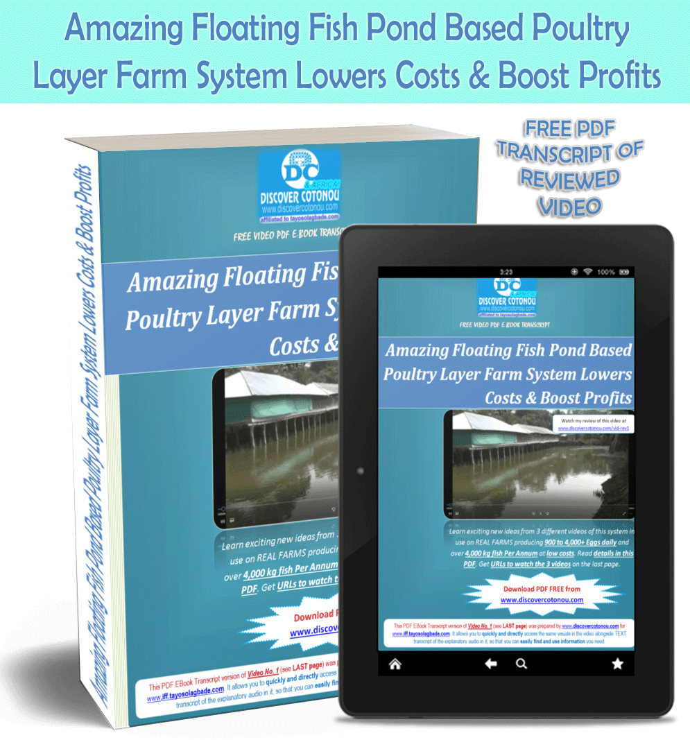 Submit the form below to get download link to a FREE PDF Transcript Ebook of the Floating Pond Poultry Farm Video I reviewed on 23rd July 2020