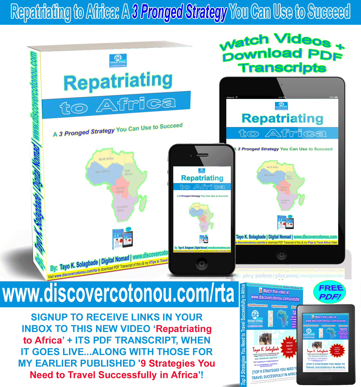 [COMING SOON] Repatriating to Africa: A 3 Pronged Strategy You Can Use to Succeed - SIGNUP ABOVE, TO RECEIVE LINKS IN YOUR INBOX TO THIS NEW VIDEO + ITS PDF TRANSCRIPT WHEN IT GOES LIVE...ALONG WITH THOSE FOR MY EARLIER PUBLISHED '9 Strategies You Need to Travel Successfully in Africa'!