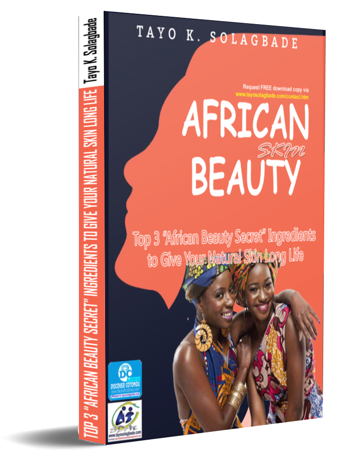 TOP 3 “AFRICAN BEAUTY SECRET” INGREDIENTS TO GIVE YOUR NATURAL SKIN LONG LIFE
