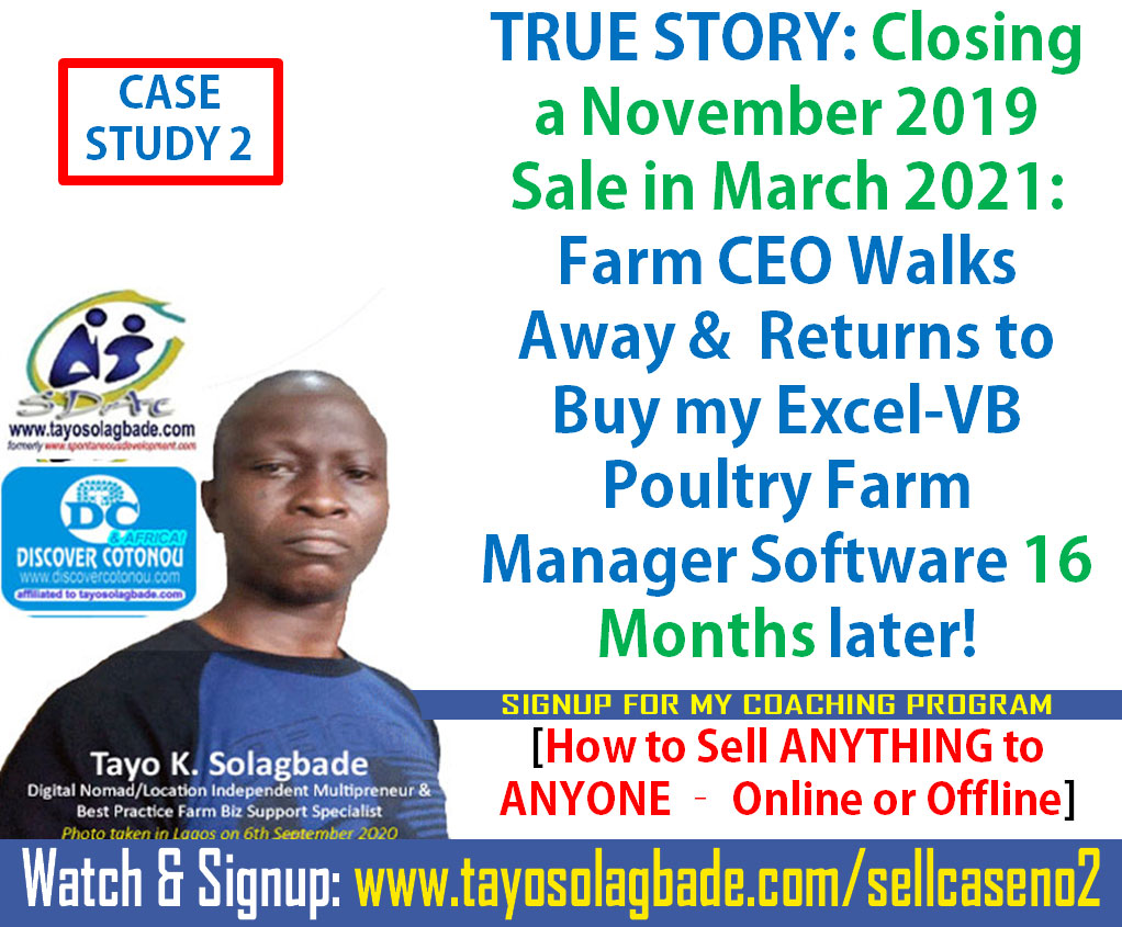 TRUE STORY: Closing a November 2019 Sale in March 2021: Farm CEO Goes Away & Returns to Buy my Excel-VB Poultry Farm Manager Software 16 Months later!