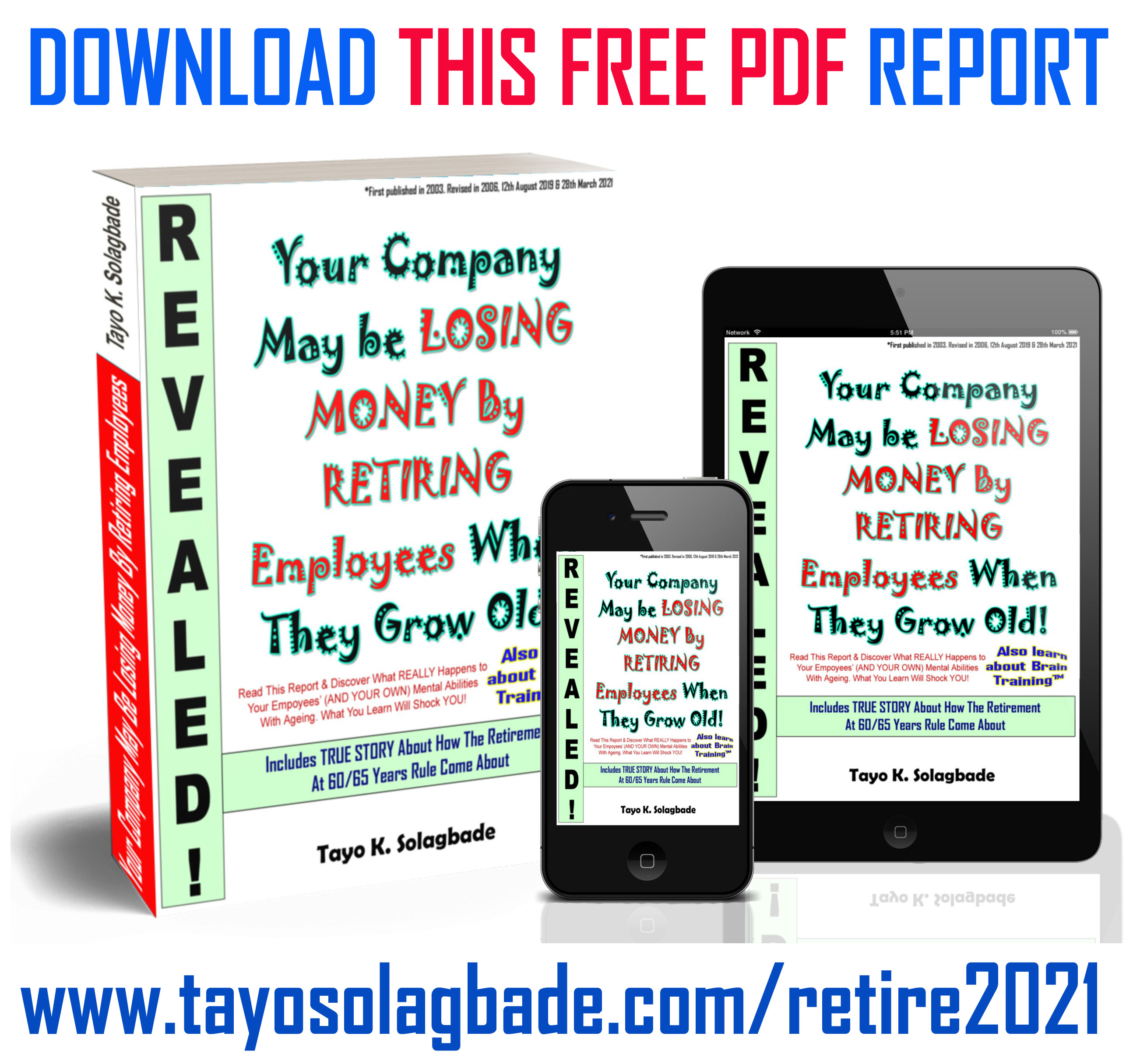 [PDF] Your Company May be LOSING MONEY By  RETIRING  Employees When They Grow Old!
