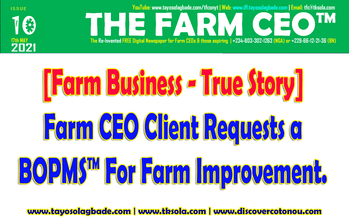 Farm CEO Client Requests “SOP” [Part of my BOPMS™] For Farm Performance Improvement