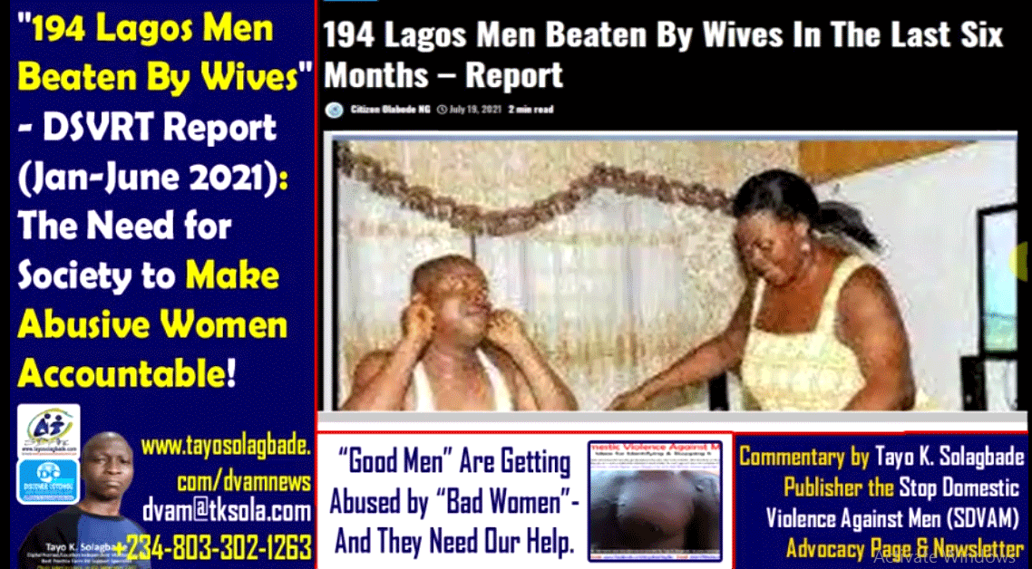 2021: 194 Husband Beaters! | [DVAM] “194 Lagos Men Beaten By Wives” – DSVRT Report (Jan-June 2021): We Need to Make Abusive Women Accountable!