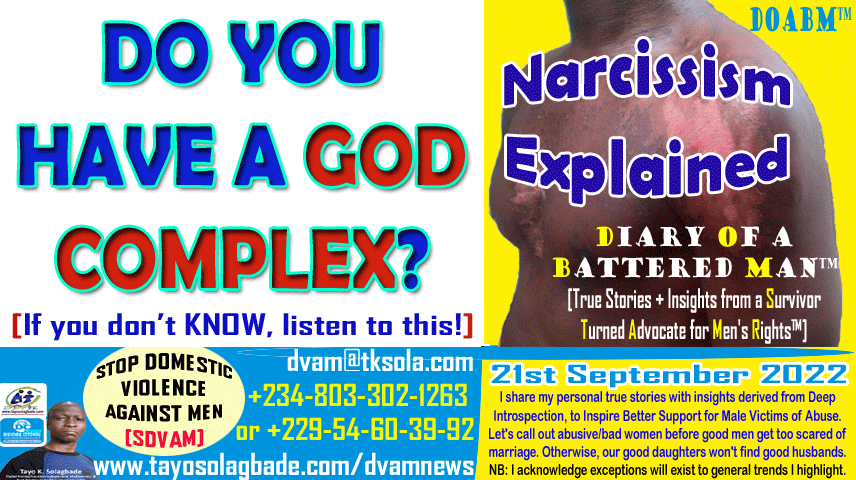 KNOW WHAT A “GOD COMPLEX” IS? If NOT, listen to this, else YOU or your LOVED ONE could get hurt!