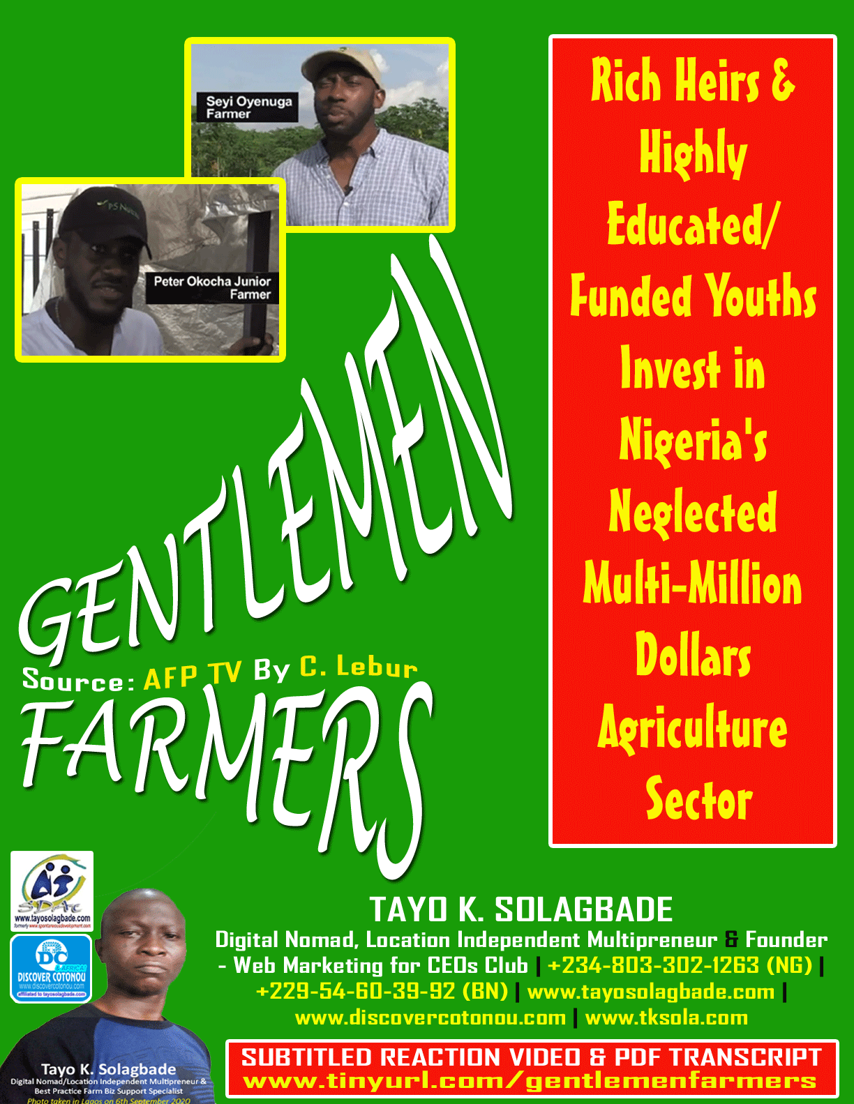 TO GET THIS PDF TRANSCRIPT - Email your Name and Whatsapp Number to gentlemenfarmers@tksola.com with “Gentleman Farmers