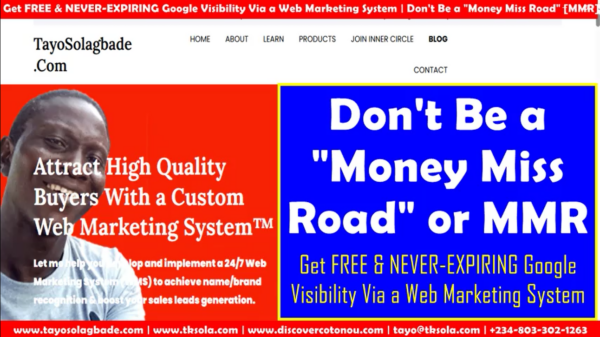 Don’t Be a Money-Miss-Road: Get FREE & NEVER-EXPIRING Google Visibility Via a Web Marketing System!!